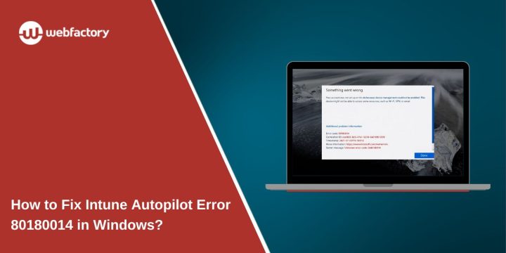How to Fix Intune Autopilot Error 80180014 in Windows