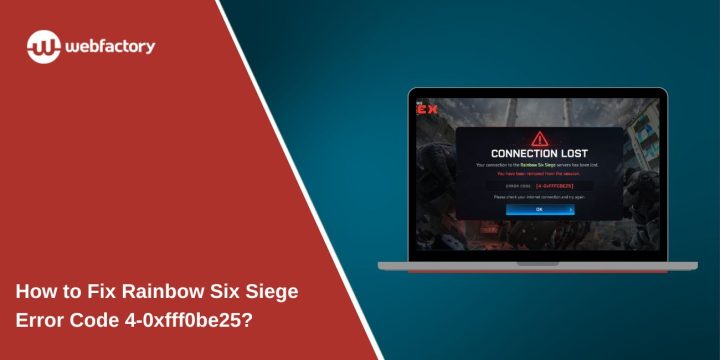 How to Fix Rainbow Six Siege Error Code 4-0xfff0be25