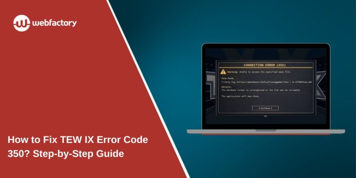 How to Fix TEW IX Error Code 350