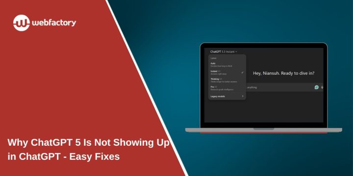 Why ChatGPT 5 Is Not Showing Up in ChatGPT