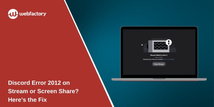 Discord Error 2012 on Stream or Screen Share? Here’s the Fix