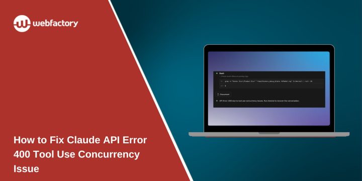 How to Fix Claude API Error 400 Tool Use Concurrency Issue