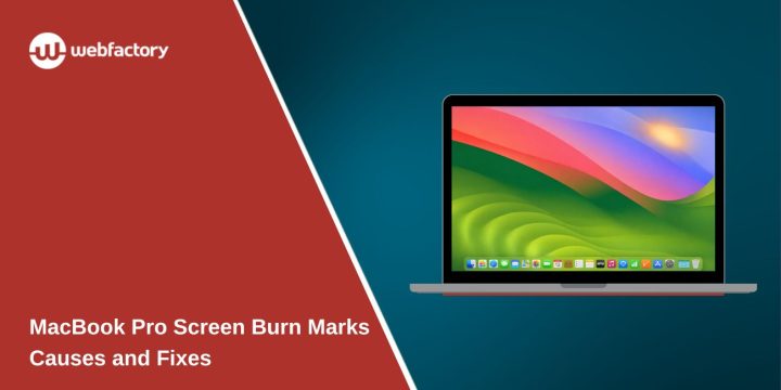 MacBook Pro Screen Burn Marks - Causes and Fixes