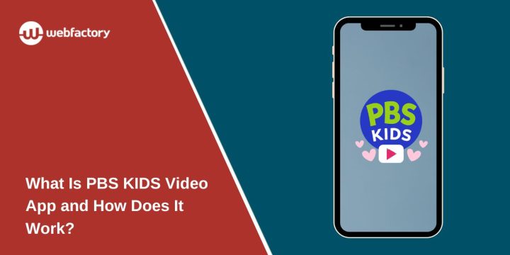 What Is PBS KIDS Video App and How Does It Work?