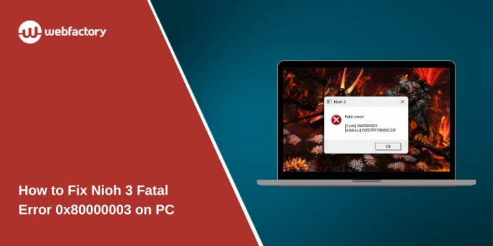 How to Fix Nioh 3 Fatal Error 0x80000003 on PC