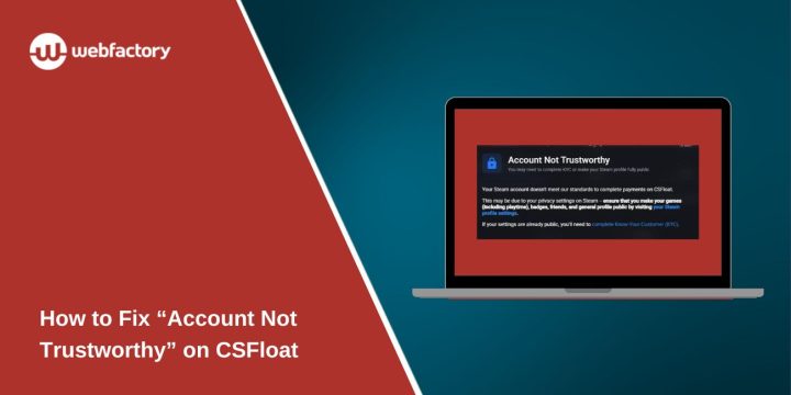 How to Fix “Account Not Trustworthy” on CSFloat